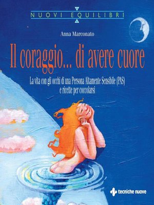 cover image of Il coraggio... di avere cuore